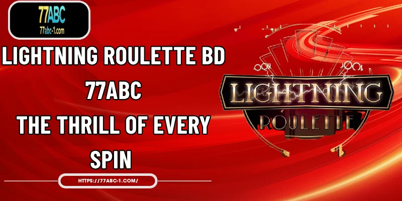 Lightning Roulette BD 77ABC
