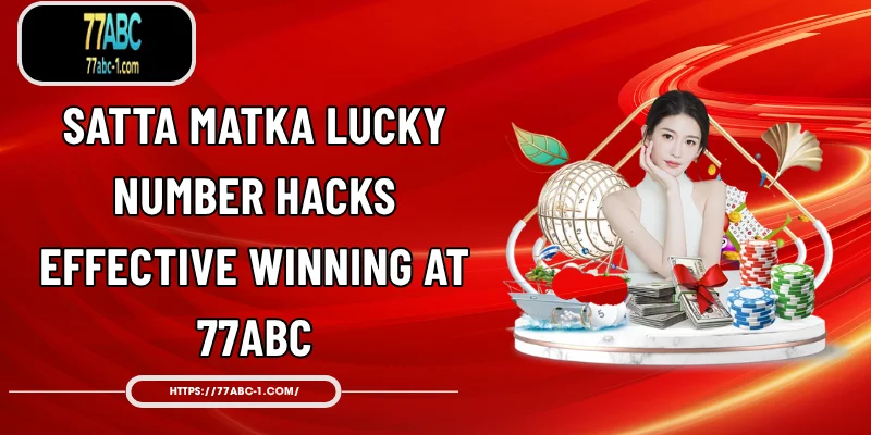 Satta Matka Lucky Number Hacks