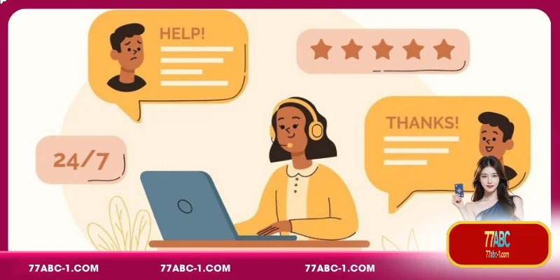 Understanding 77ABC 24/7 Customer Support Service