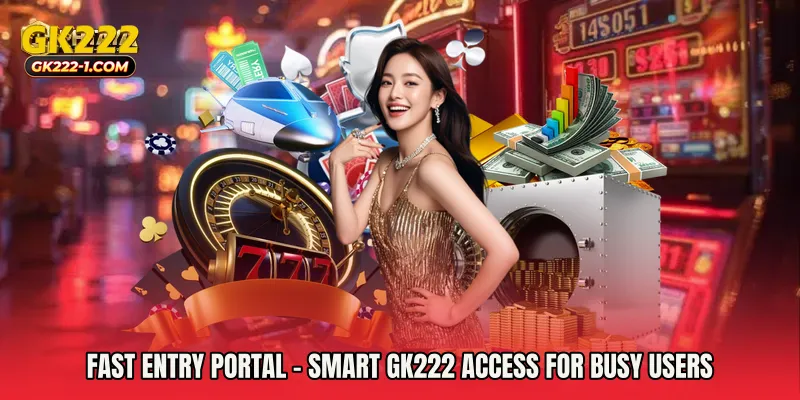 Fast Entry Portal - Smart GK222 Access For Busy Users